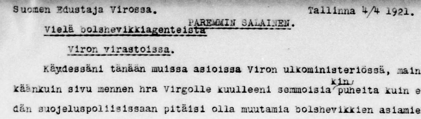 Suomen lähettiläs Erkki Reijonen kirjoitti "paremmin salaisen" raportin Tallinnasta 4.4.1921